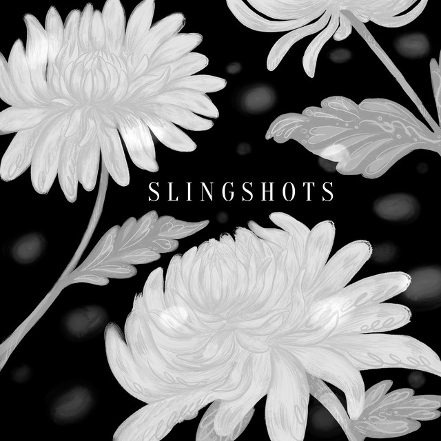 Coming Up Roses - Slingshots